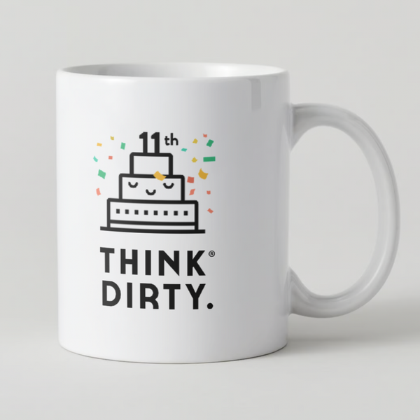 Think Dirty Anniversary Mug
