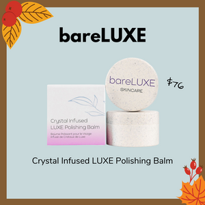 bareLUXE Skincare - Crystal Infused LUXE Polishing Balm